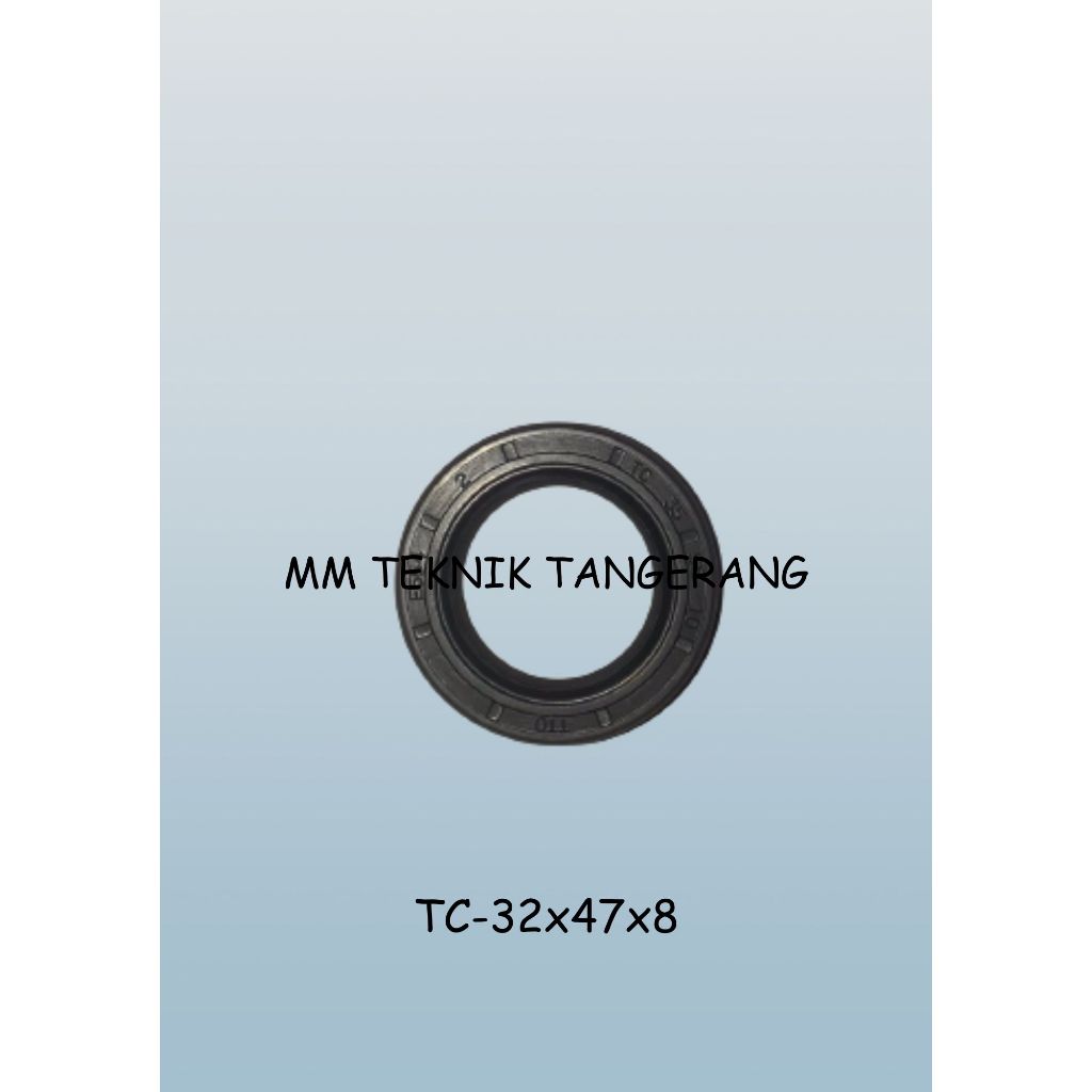Oil seal TC 32x47x8 32 x 47 x 8 karet oli sil shock breaker 32 47 8