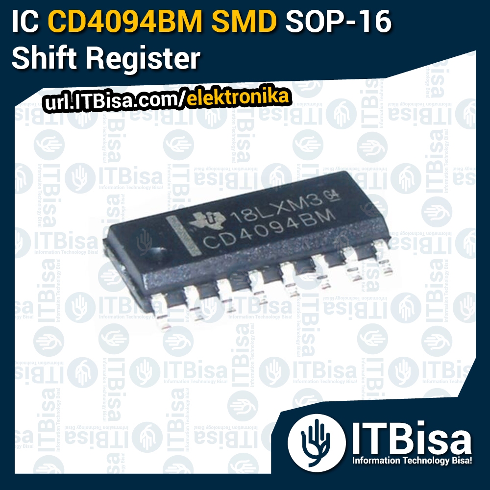 ITBisa - IC 4094 CD4094BM SMD SOP-16 | Shift Register 8-Bit (SIPO) | Driver LED & 7-Segment | Latch 