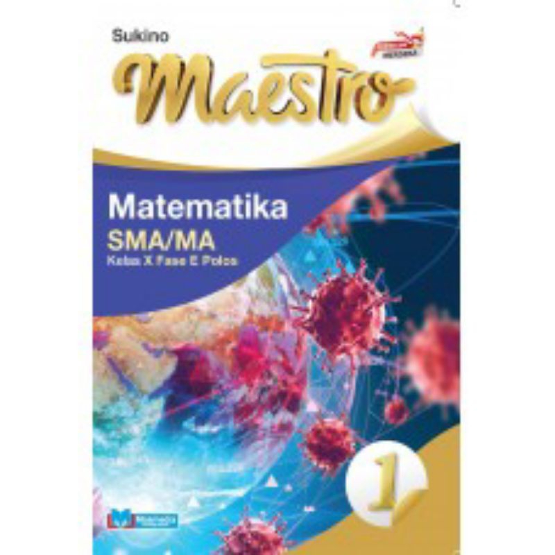 

BUKU MASMEDIA SMA MAESTRO MATEMATIKA KELAS X XI DAN XII