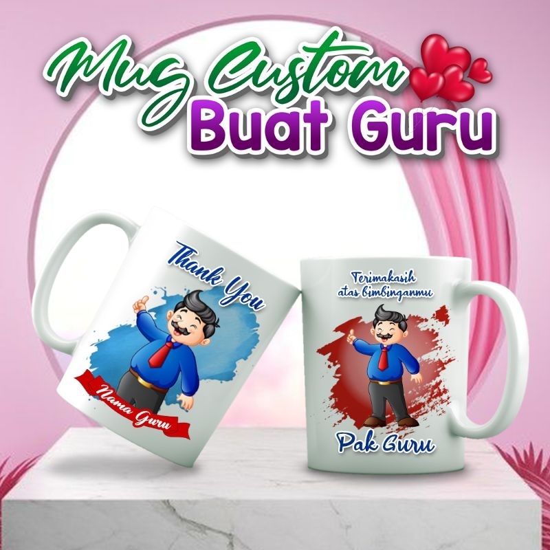 FLASH SALE MUG CUSTOM BUAT HARI GURU/GELAS/KADO HARI GURU/HAMPERS HARI GURU