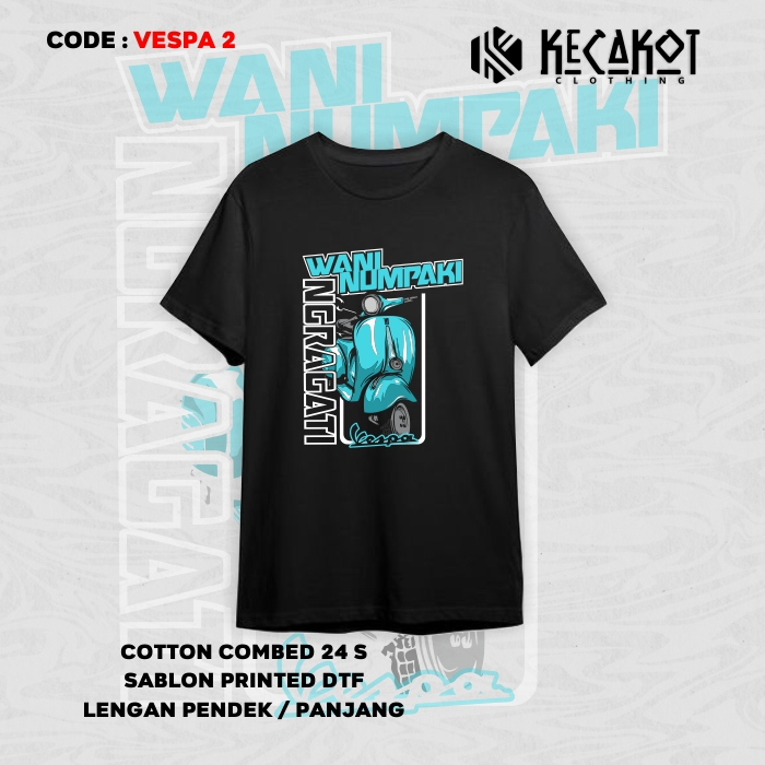 KAOS DISTRO PRIA WANITA MURAH ORIGINAL - KAOS KATUN 24s - KAOS KATA KATA - VESPA 2