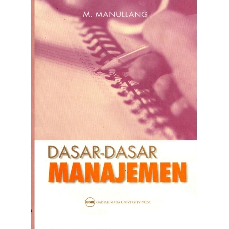 

Dasar-dasar Manajemen by M.Manullang