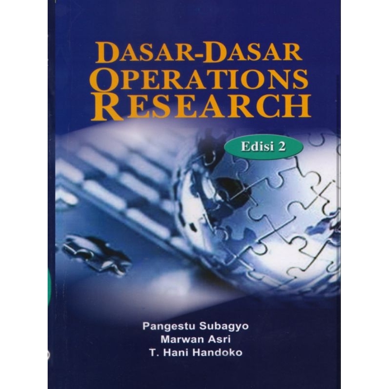

Buku Dasar-dasar Operations Research edisi 2 by Pangestu Subayo