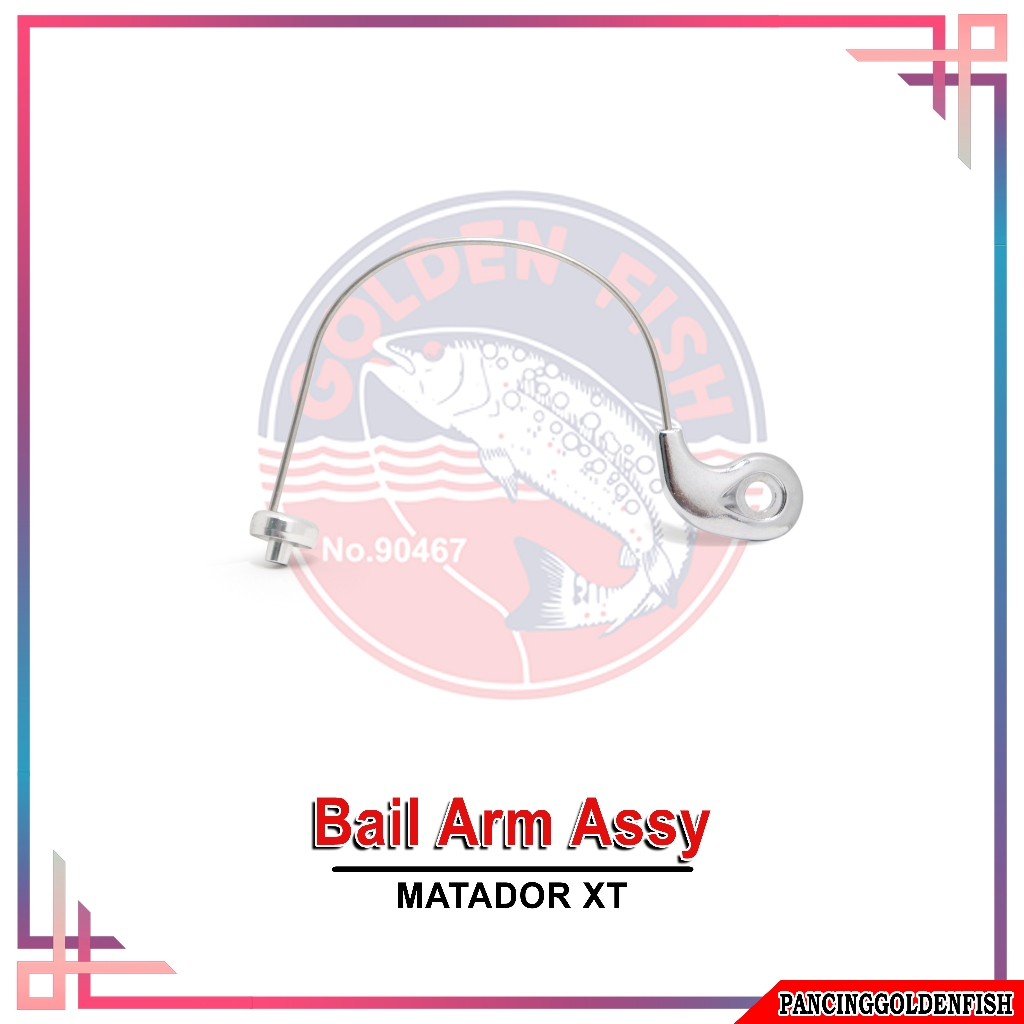 BAIL ARM ASSY,BAIL ARM LEVER REEL GOLDENFISH MATADOR XT