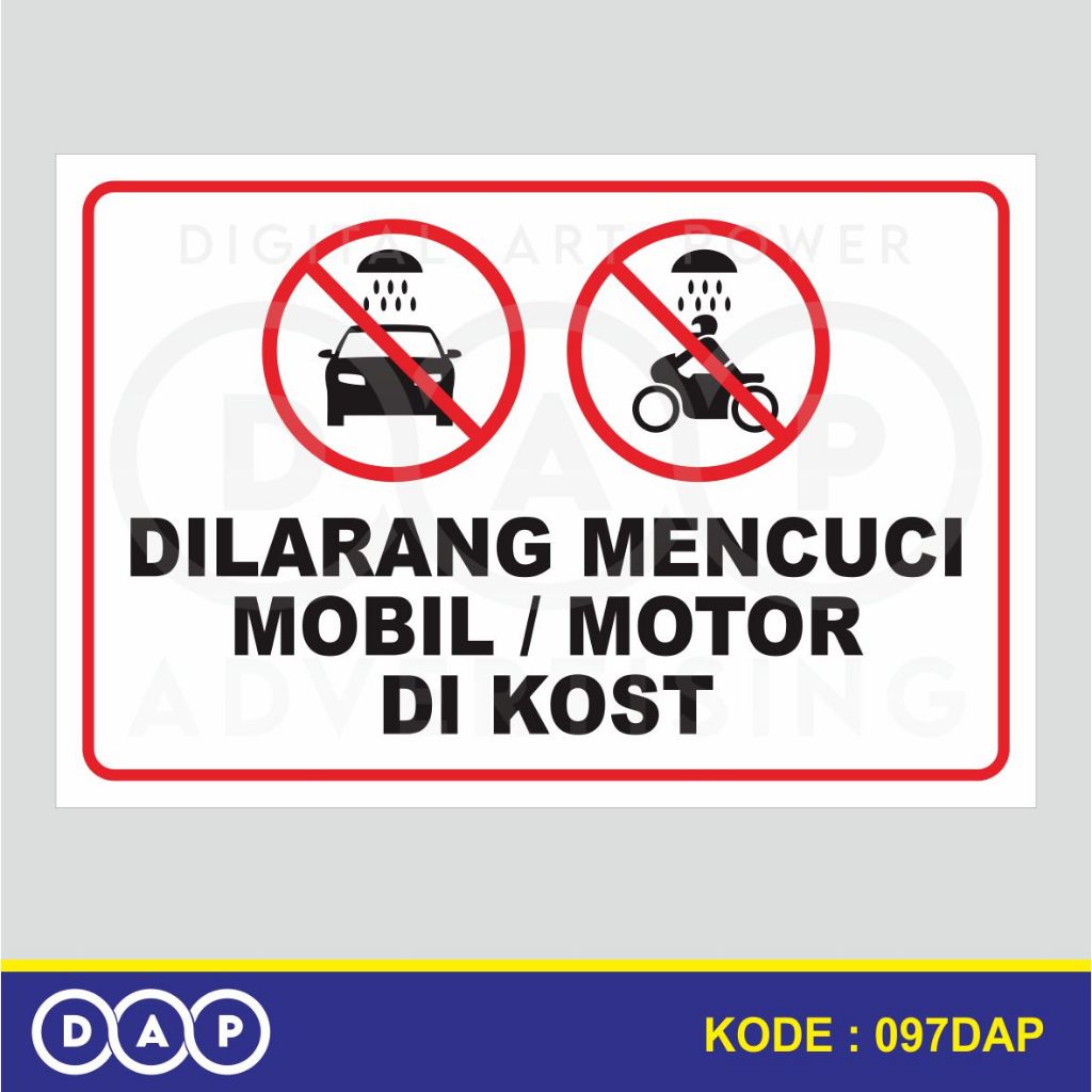 

097 - STIKER DILARANG CUCI MOBIL / MOTOR DI KOST - 30 x 20 CM - VYNIL - TERBAIK