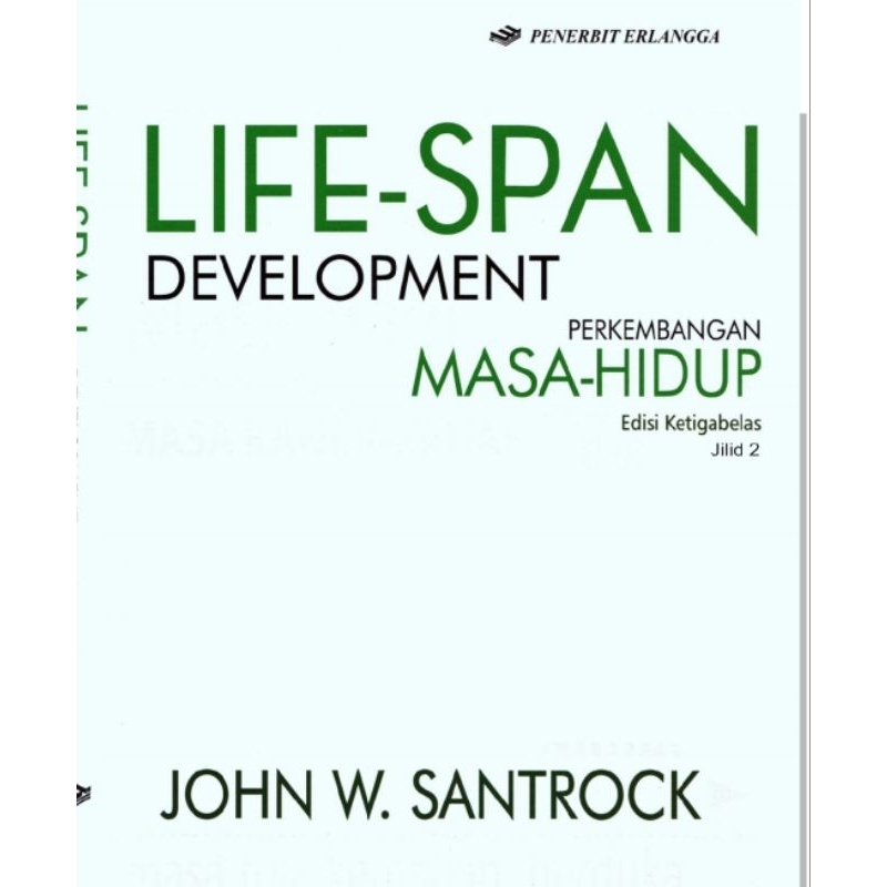 

Life Span Development Perkembangan Masa Hdup edisi 13 buku 2 by John W. Santrock