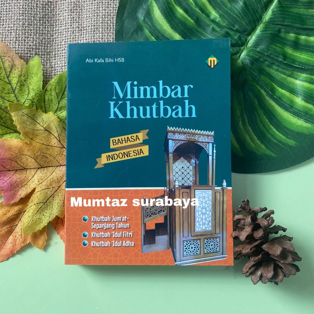 MIMBAR KHUTBAH BAHASA INDONESIA / khutbah jumat / khutbah idul fitri / khutbah idul adha - mukjizat