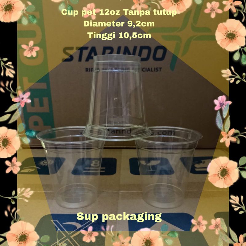 Cup pet 12oz Starindo/ gelas plastik pet 12oz tanpa tutup