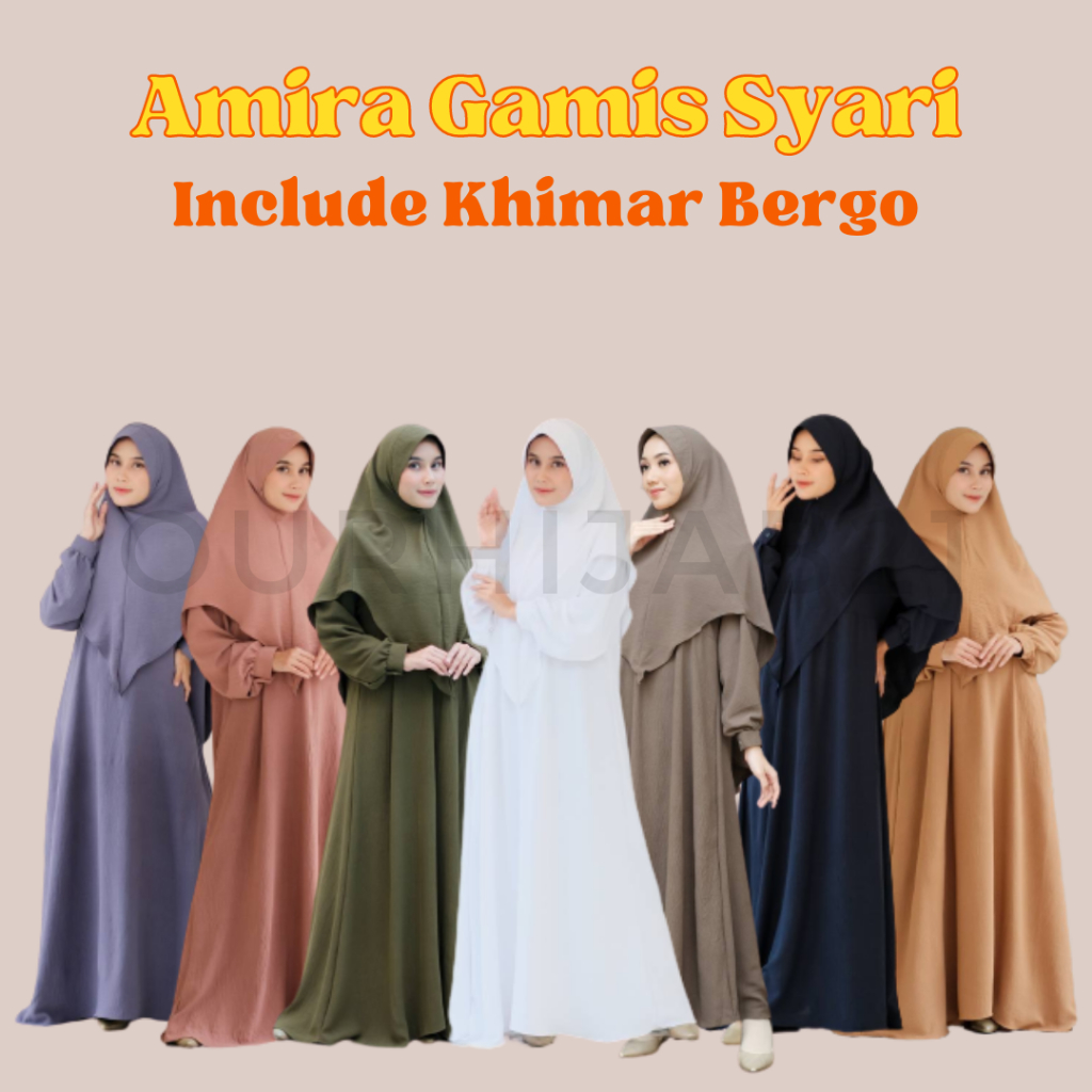 Amira Gamis Syari + Khimar Bergo