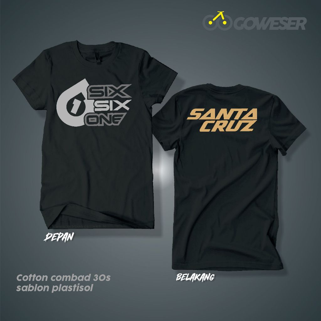 Kaos Six six one/ T-Shirt SantaCruz/ 661-CRUZ/ T-shirt Sixsixone/ T-shirt MTB Rider/ Kaos Goweser/ G