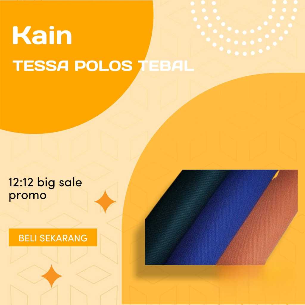 (COD)Kain Tessa Polos Tebal Maestro Top Quality lebar 1,15 meter ( harga per 0,5 meter)