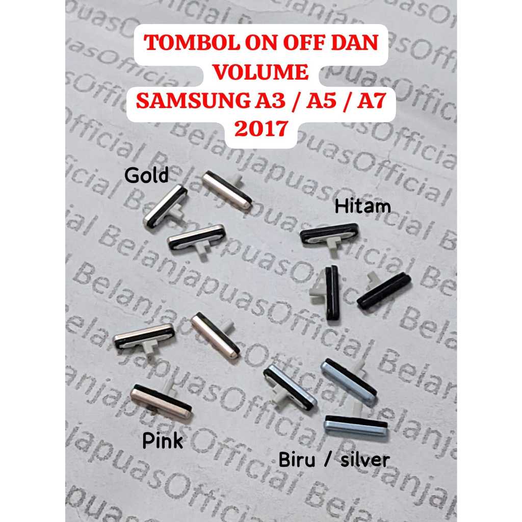 Tombol On Off dan Volume Luar Samsung A3 2017 / A5 2017 / A7 2017 A720