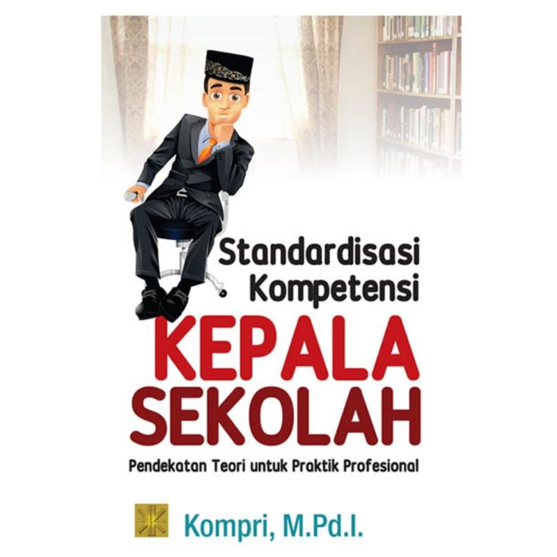 Standar disasi kompetensi kepala sekolah