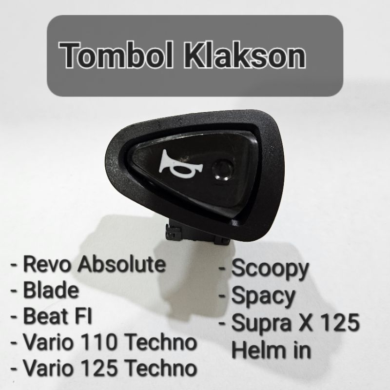 Tombol Saklar Klakson Revo Absolute Blade Beat FI Vario 110 125 Techno Scoopy Spacy KWB