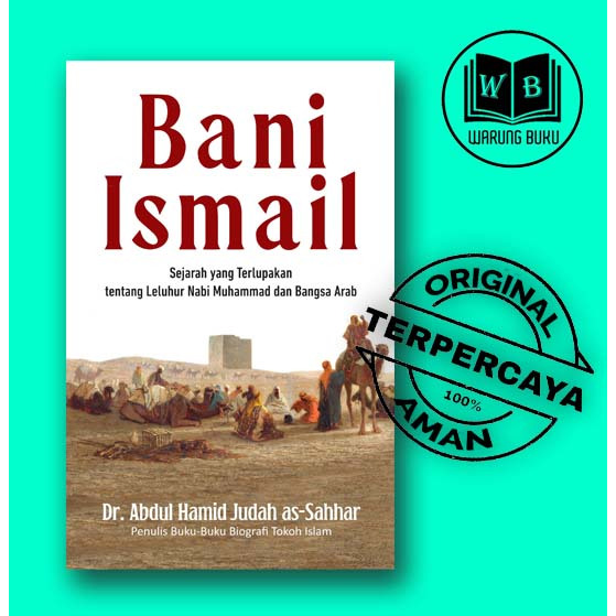 Bani Ismail - Sejarah yang Terlupakan - Original
