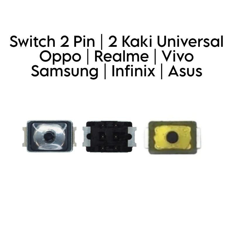 Switch 2 Pin / Switch 2 Kaki Universal Infinix / Oppo / Vivo / Xiaomi Redmi / Realme / Asus / Samsung