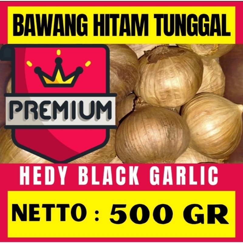 

BAWANG HITAM/BLACK GARLIC TUNGGAL 1/2 KG