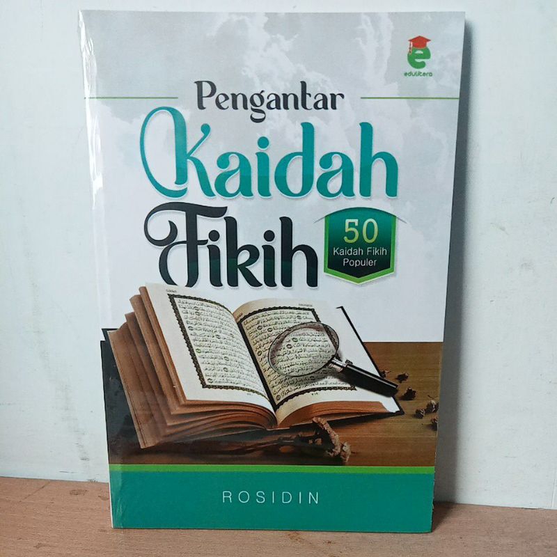 Pengantar Kaidah Fikih, 50 Kaidah Fikih Populer - Rosidin