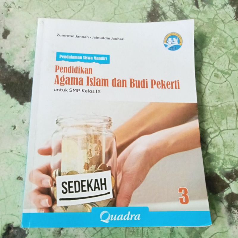 BUKU ORI PENDALAMAN SISWA MANDIRI PENDIDIKAN AGAMA ISLAM DAN BUDI PEKERTI KELAS 3 SMP PENERBIT QUADR
