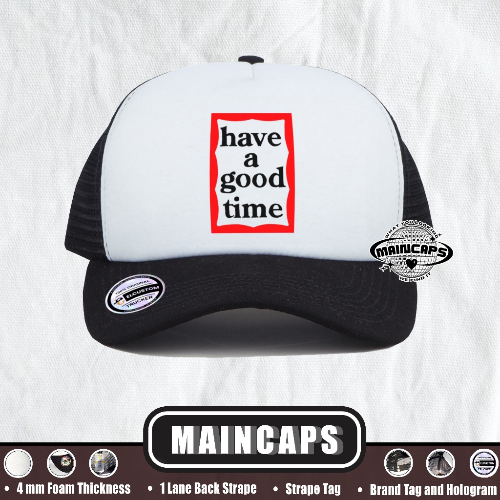 Have a Good Time | Topi Trucker Best Seller | Topi Jaring | Topi Jaring | Topi Cowo | Topi Distro | 