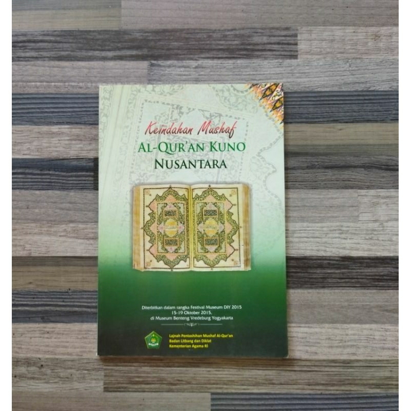 KEINDAHAN MUSHAF AL-QUR'AN KUNO NUSANTARA