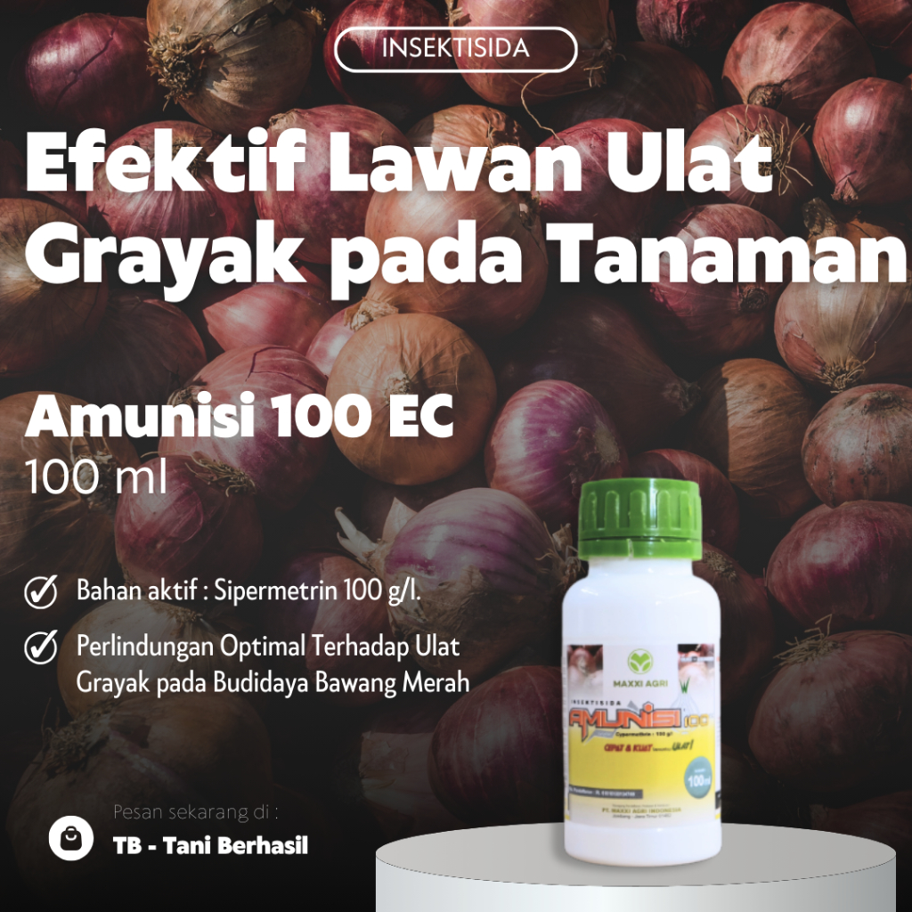 Insektisida Amunisi 100 EC 100 ml, Efektif Lawan Ulat Grayak Tanaman
