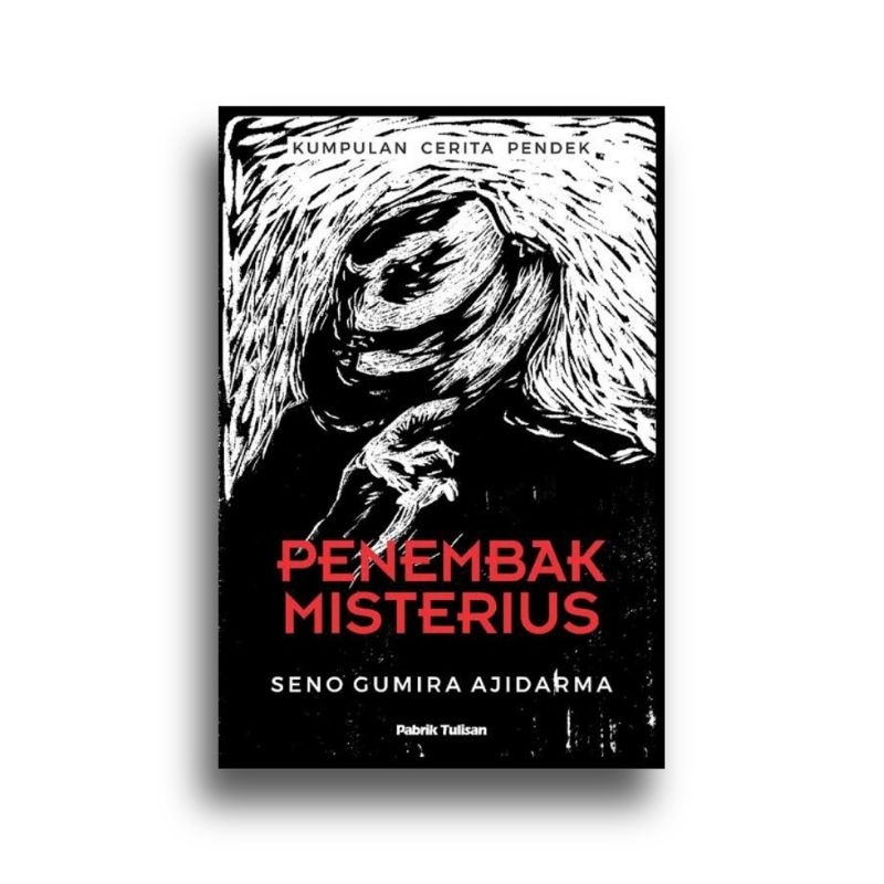 Buku Penembak Misterius - Seno Gumira Ajidarma