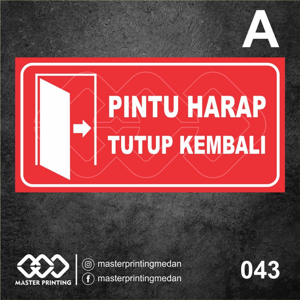 

043 - Stiker Pintu Harap Tutup Kembali, Sticker Vinyl, Premium, Tahan Air, Termurah, dan Bisa Custom