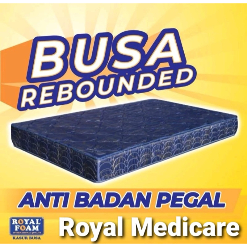 PROMO Kasur Busa Royal Foam Medicare Rebounded Asli - Garansi 15 Tahun