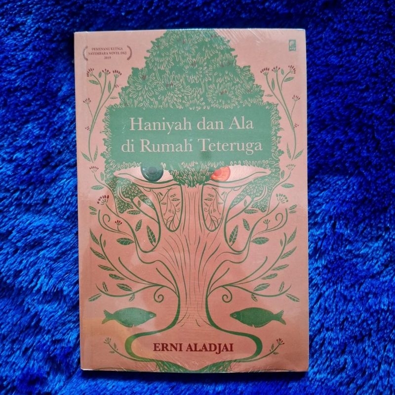Haniyah dan Ala di Rumah Teteruga - Erni Aladjai