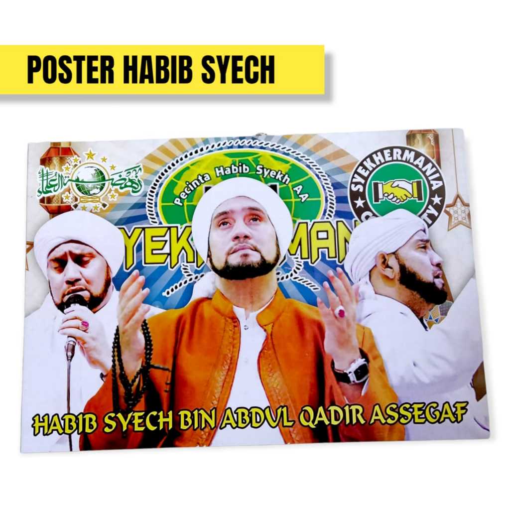 POSTER FOTO ULAMA / POSTER HABIB SYECH / POSTER TOKO AGAMA / POSTER SHOLAWAT / FOTO HABIB SYECH