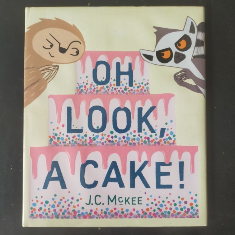 Oh Look, A Cake J.C. McKee [Picture Story Book]