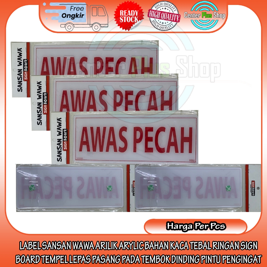 

LABEL AWAS PECAH SANSAN WAWA ARILIK ARYLIC BAHAN KACA TEBAL RINGAN SIGN BOARD TEMPEL LEPAS PASANG TEMBOK DINDING PINTU PENGINGAT PENANDA MENANDAI TEMPAT BERESIKO PECAH LEM PEREKAT KUAT LENGKET TEBAL MEREKAT MELENGKET