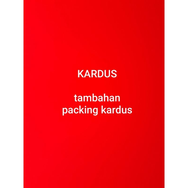 

tambahan packing kardus