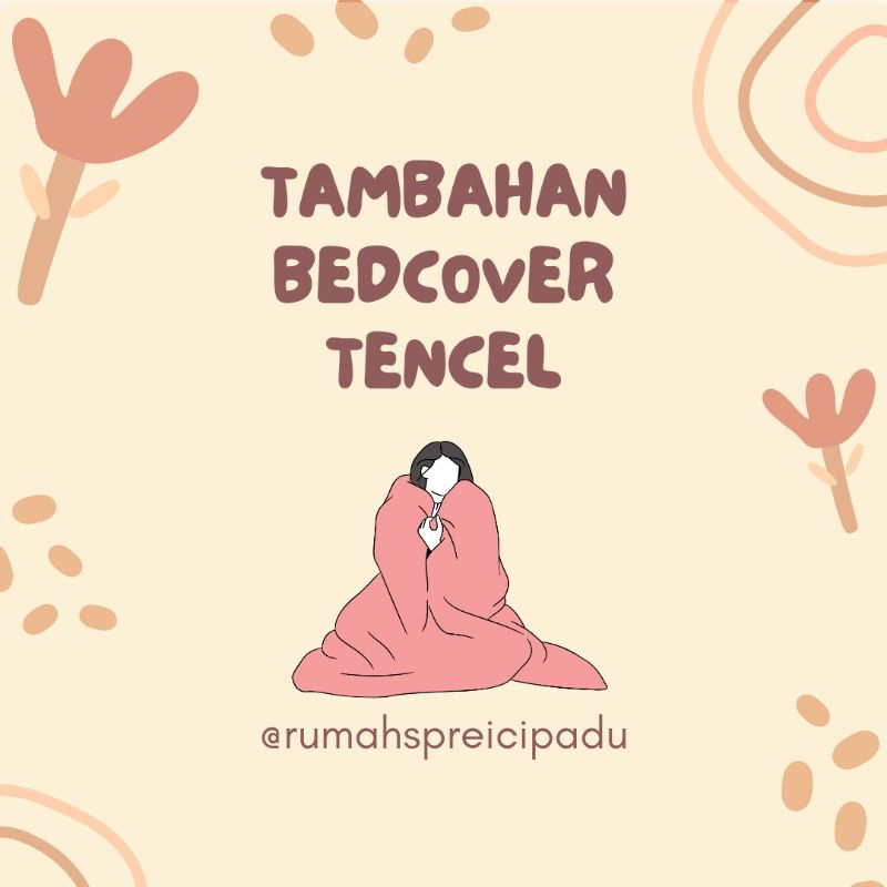 TAMBAHAN BEDCOVER/DUVET COVER TENCEL/JACQUARD TENCEL