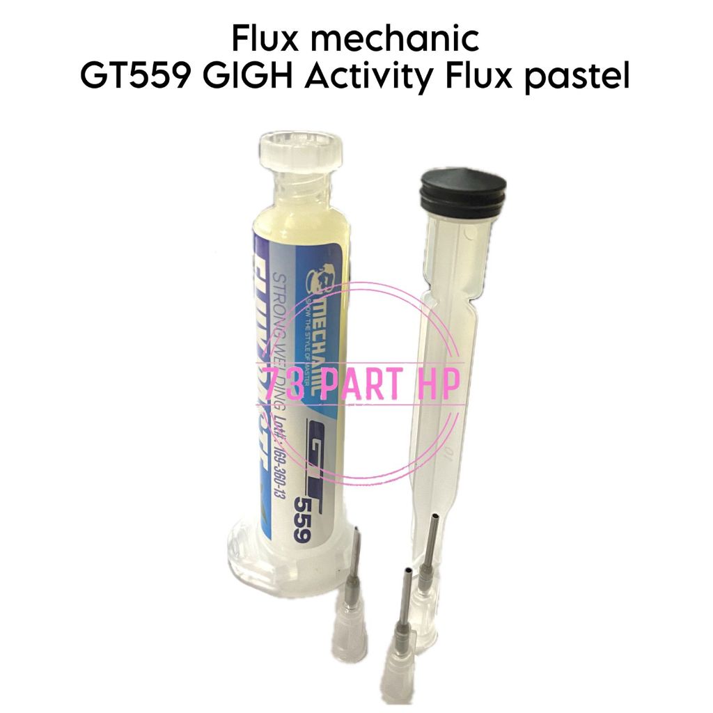 Flux Mechanic GT559 GIGH Activity Flux Paste Original isi 10cc / Songka Pasta Cair