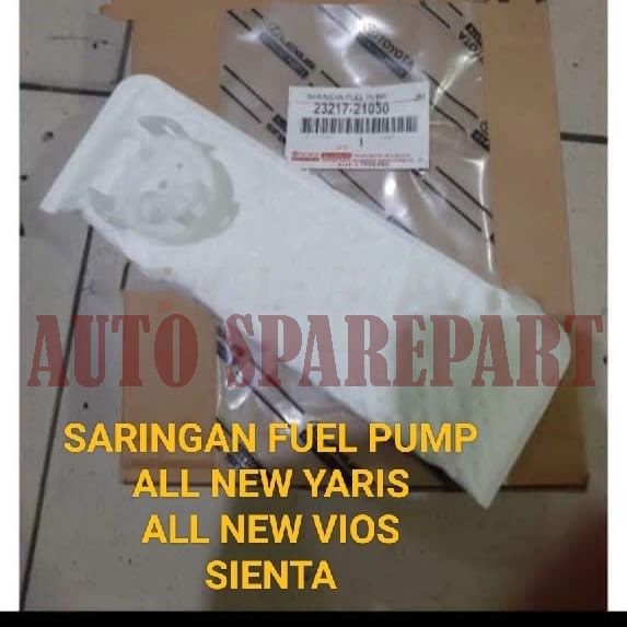 SARINGAN FILTER FUEL PUMP ALL NEW YARIS VIOS GEN 3 SIENTA 23217-21030 ORI