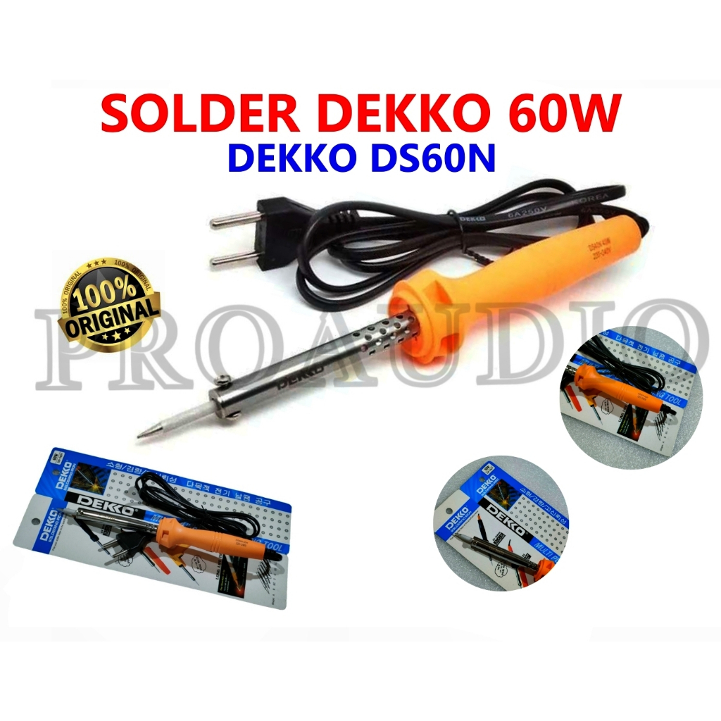 SOLDER DEKKO 60W DS60N ASLI DEKO DS60 N 60WATT 60 W WATT WAT SOLDERING IRON DEKKO DS 60N ASLI ORI OR