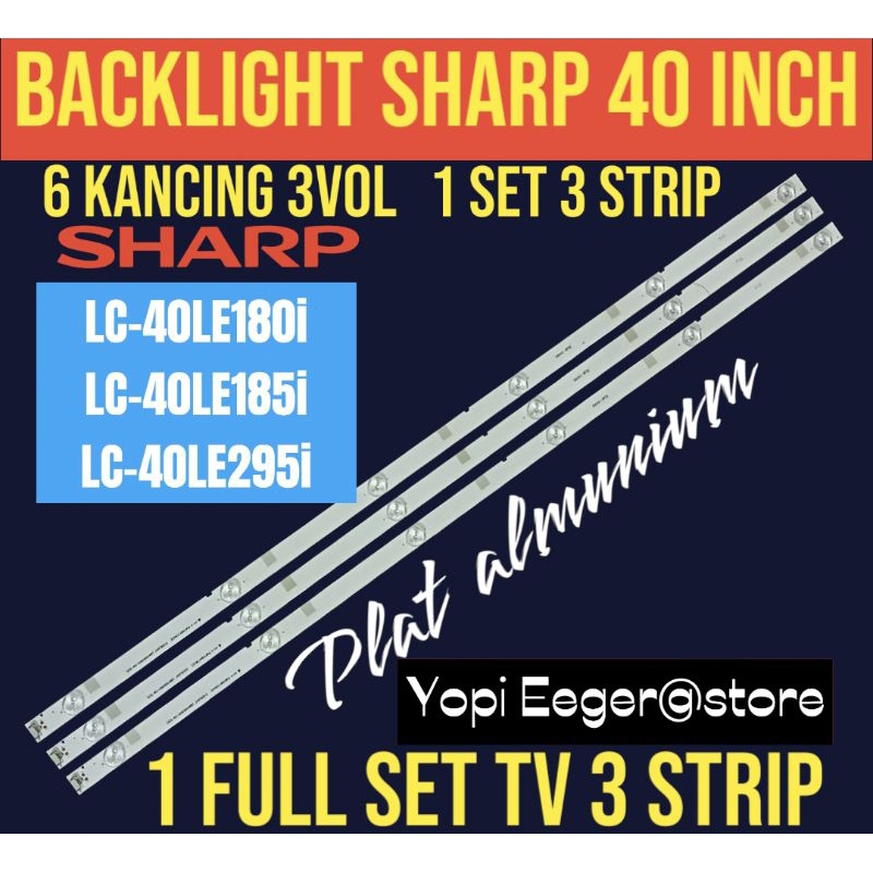 BACKLIGHT TV LCD LED SHARP 40 INCH LC 40LE180I LC 40LE185i LC 40LE295i BACKLIGHT TV SHARP 40 INCH