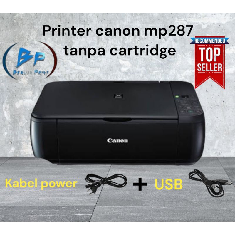 Printer canon mp287 second normal tanpa cartridge