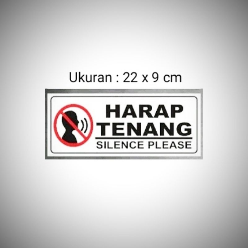 

Sign " HARAP TENANG" Sign label Acrylic, Sign Board Akrilik