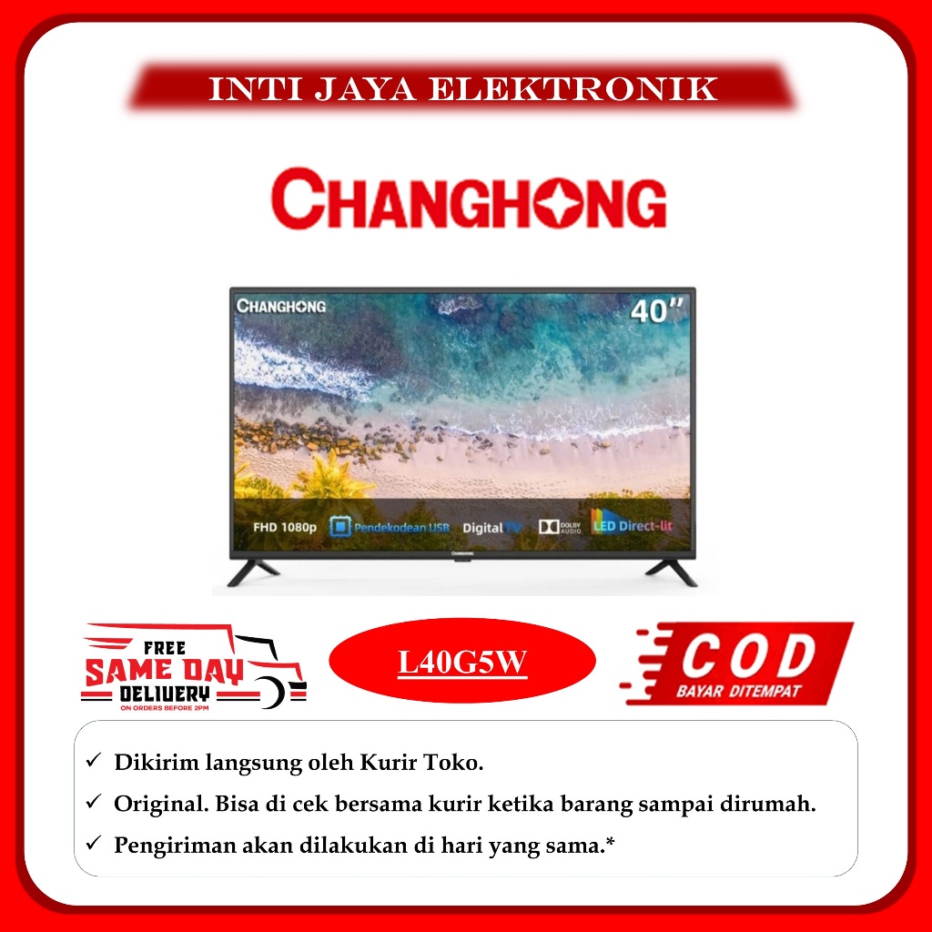 TV CHANGHONG 40 INCH DIGITAL LED TV 40INCH L40G5W