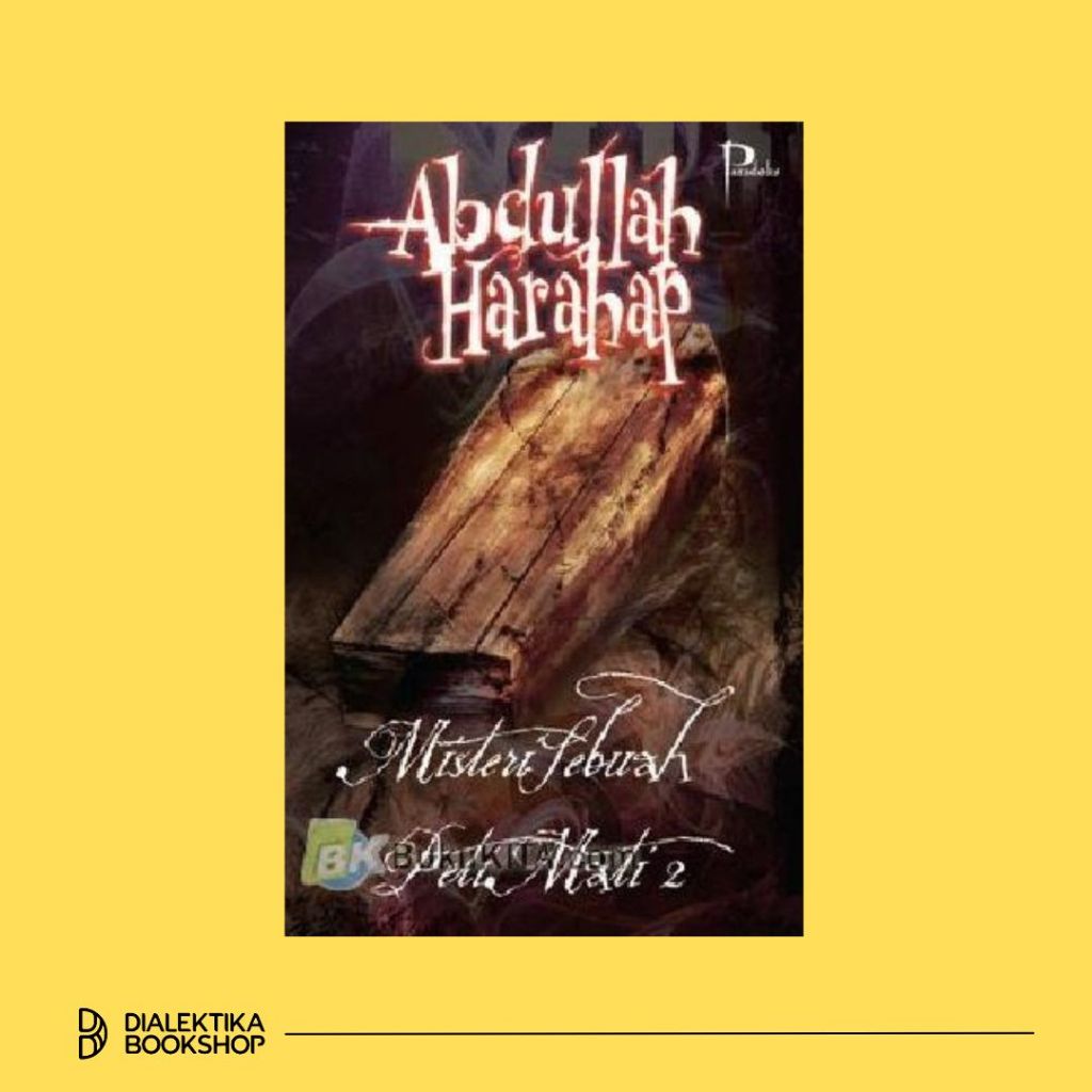 Misteri Sebuah Peti Mati 2 - Abdullah Harahap