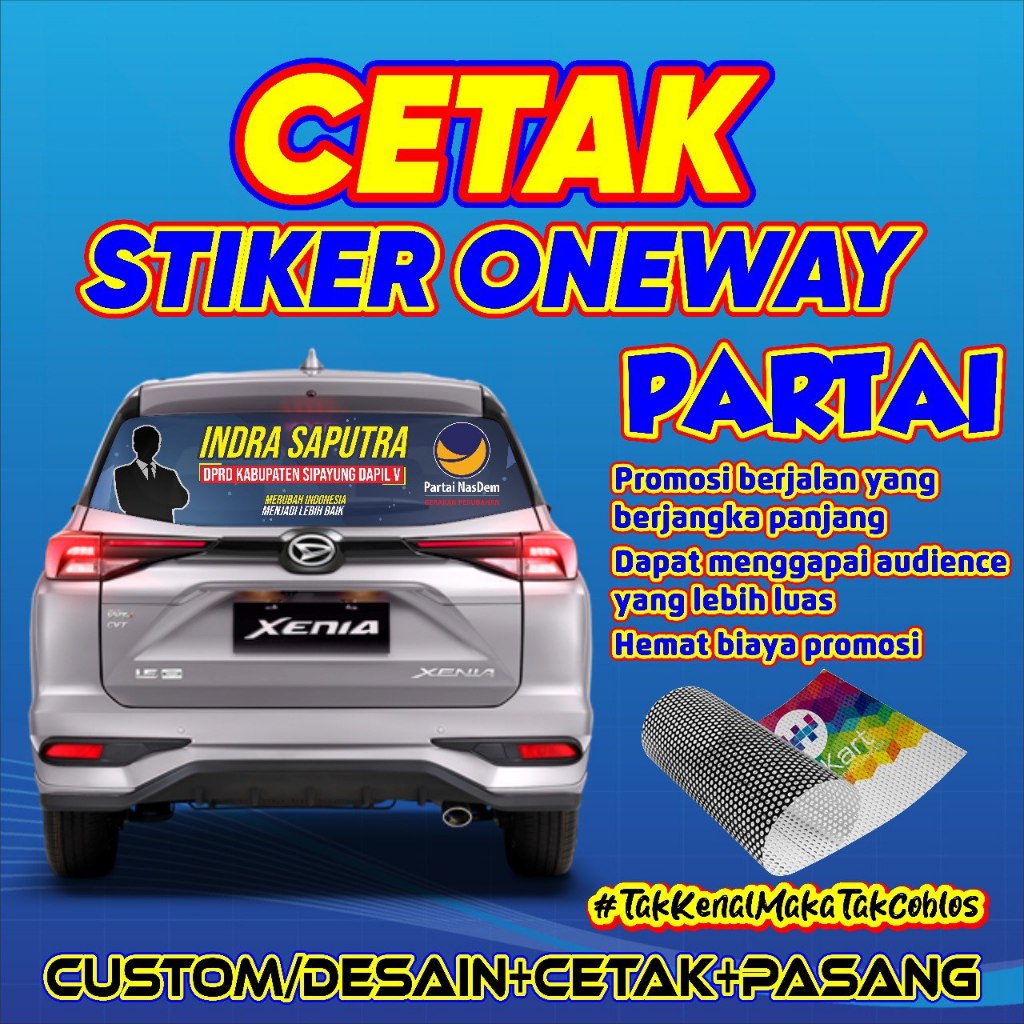 TERLARIS Stiker One Way Vision Mobil Xenia -  Stiker Kaca Belakang Mobil Custom Caleg Capres Pemilu 