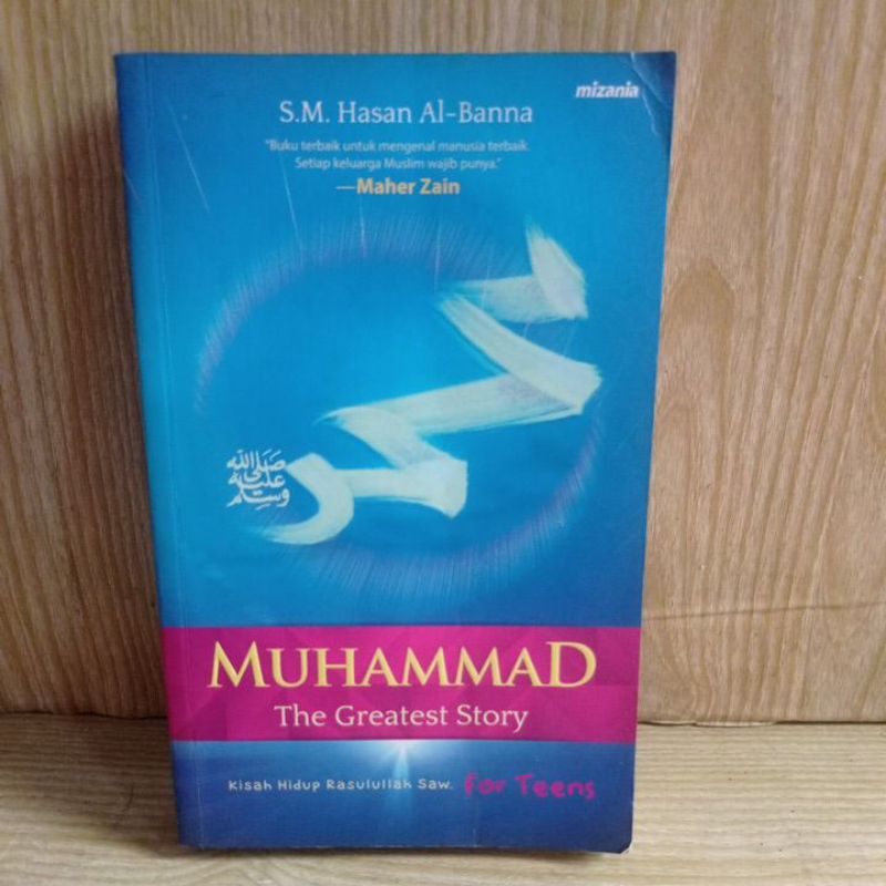 MUHAMMAD THE GREATEST STORY by S.M. HASAN AL-BANNA