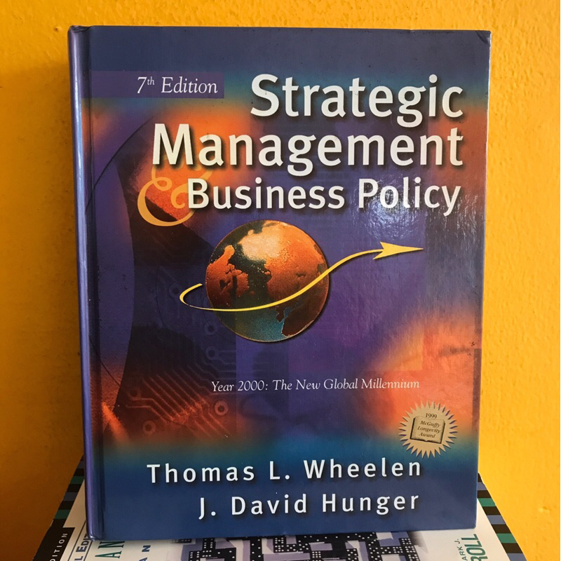 Strategic Management & Business Policy by Thomas L. Wheelen • J. David Hunger