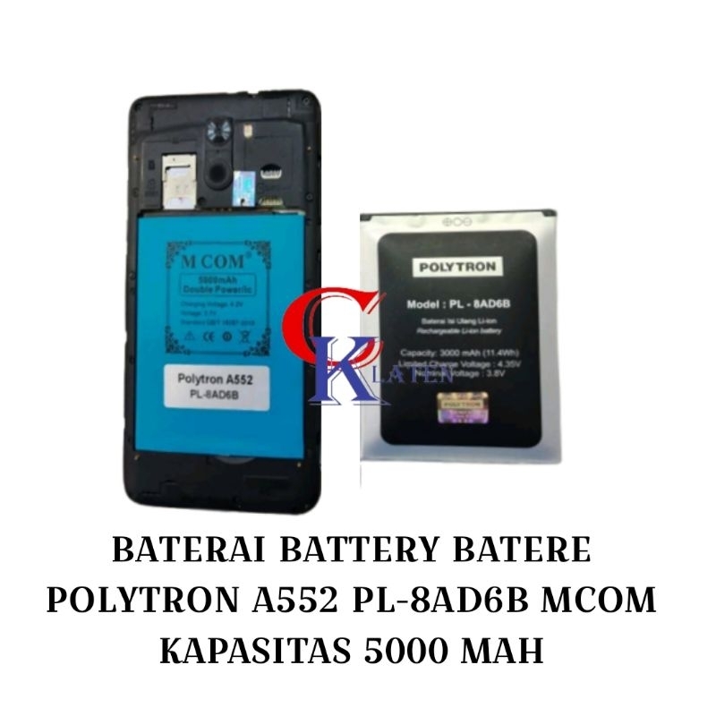 BATERAI BATTERY BATERE POLYTRON A552 PL-8AD6B MCOM KAPASITAS 5000 MAH