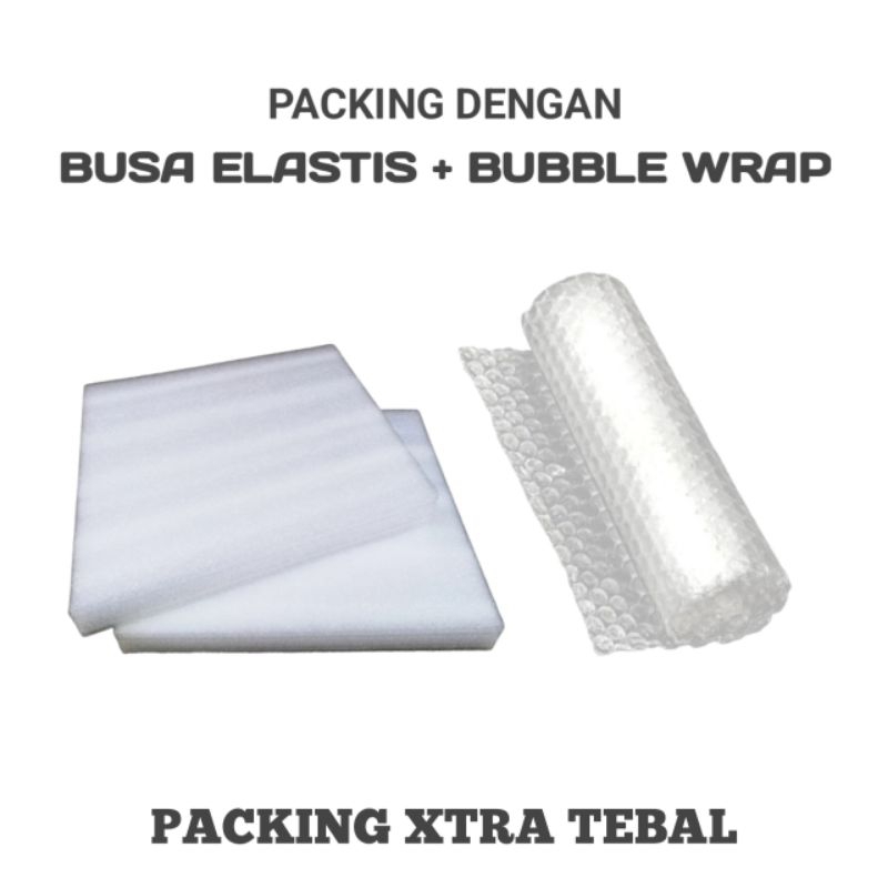 

[ PAKET PASTI AMAN ] Packaging Xtra Tebal Busa Elastis (Tahan Benturan) + Bubble Wrap