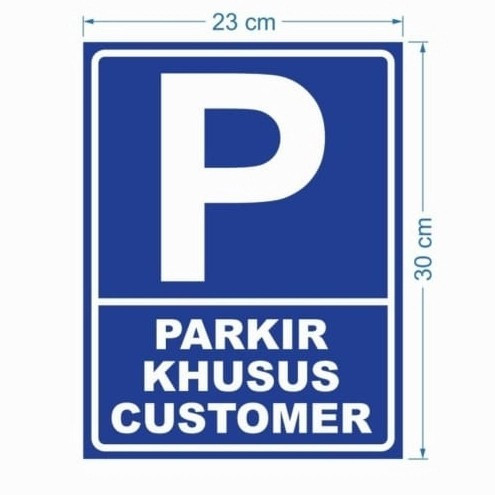 

stiker vinyl 23x30cm parkir khusus customer sign rambu k3