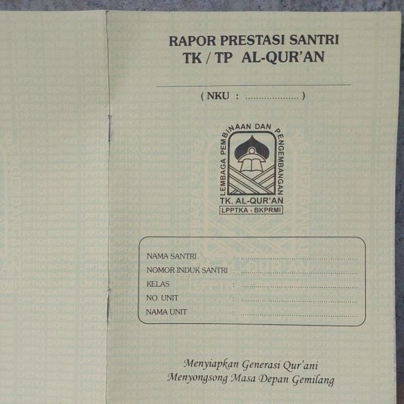 Rapor Prestasi Santri TK/ TP AL-Qur'an